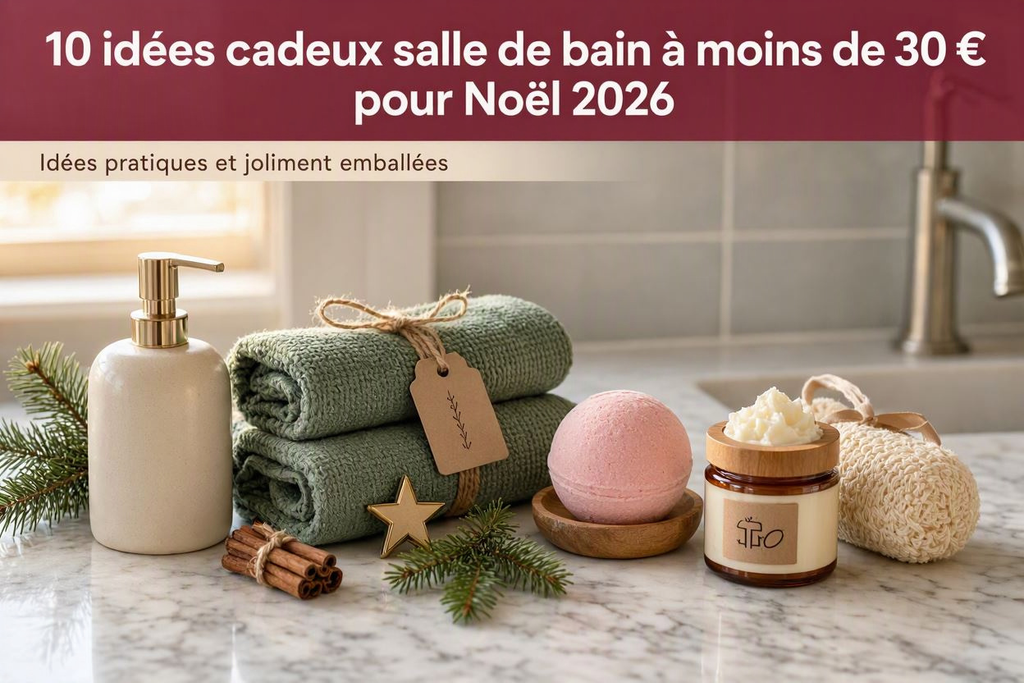 10 idées cadeaux salle de bain à moins de 30 € pour Noël 2026