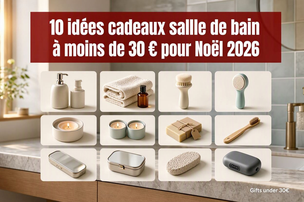 10 idées cadeaux salle de bain à moins de 30 € pour Noël 2026