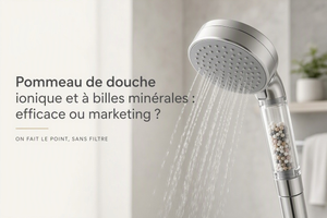 Pommeau de douche ionique et à billes minérales : efficace ou marketing ?